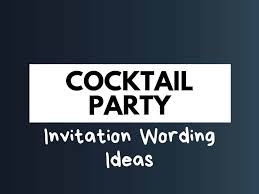 Cocktail Party Invitation Quotes 